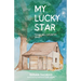 My Lucky Star: Texas Hill Country 1846