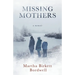 Missing Mothers: A Memoir