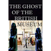The Ghost of the British Museum