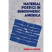 Material Poetics in Hemispheric America: Words and Objects 1950-2010