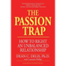 The Passion Trap: How to Right an Unbalanced Relationship