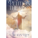 Petition the King: Entering the Presence of God Through Prayer