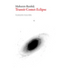 Transit Comet Eclipse