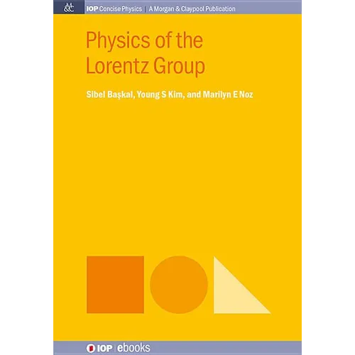 Physics of the Lorentz Group