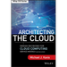 Architecting the Cloud: Design Decisions for Cloud Computing Service Models (Saas, Paas, and Iaas)
