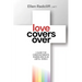 Love Covers Over: A Guide for Christian Parents Raising Kids in an LGBTQ+ World