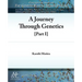 A Journey Through Genetics: Part I
