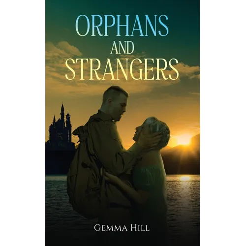 Orphans and Strangers
