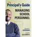 The Principal′s Guide to Managing School Personnel