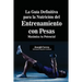 La Guía Definitiva para la Nutrición del Entrenamiento con Pesas: Maximiza tu Potencial
