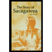 The Story of Sacagawea