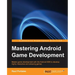 Mastering Android Game Development