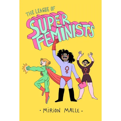 The League of Super Feminists