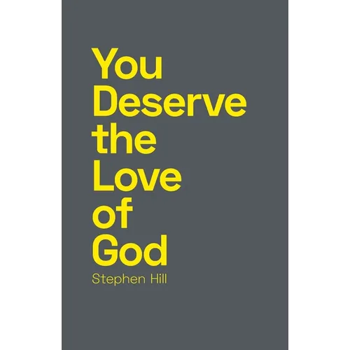 You Deserve the Love of God