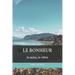 Le Bonheur: le mien, le vôtre