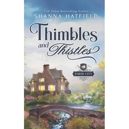 Thimbles and Thistles: A Sweet Historical Western Romance