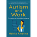 Autism and Work: Thriving in the Workplace