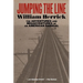 Jumping the Line: The Adventures and Misadventures of an American Radical