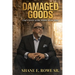Damaged Goods: God's Grace in the Middle of the Mess