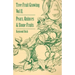 Tree Fruit Growing - Volume II. - Pears, Quinces and Stone Fruits