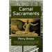 Carnal Sacraments, a Historical Novel of the Future, 2nd Edition