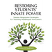 Restoring Students' Innate Power: Trauma-Responsive Strategies for Teaching Multilingual Newcomers