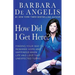 How Did I Get Here?: Finding Your Way to Renewed Hope and Happiness When Life and Love Take Unexpected Turns