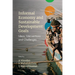 Informal Economy and Sustainable Development Goals: Ideas, Interventions and Challenges