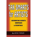 Tax Smarts for Artists: Accounting Secrets, Surprises & Essentials