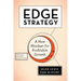 Edge Strategy: A New Mindset for Profitable Growth