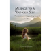 Musings to a Younger Self Poems on Learning, Letting Go, and Living