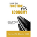 How to Function in this Economy