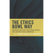 The Ethics Bowl Way: Answering Questions, Questioning Answers, and Creating Ethical Communities