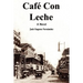Café Con Leche