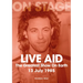 Live Aid: The Greatest Show on Earth 13 July 1985