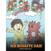 Ich schaffe das!: (I Got This!) Eine süße Kindergeschichte, die Kindern das Selbstvertrauen gibt, auch schwierige Situationen zu meistern.