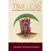 Timeless: 22 Lessons Rooted in Faith, Hope & Love
