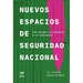 Nuevos espacios de seguridad nacional