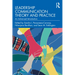 Leadership Communication Theory and Practice: An Advanced Introduction