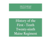 History of the First - Tenth - Twenty-ninth Maine regiment. In service of the United States from May 3, 1861, to June 21, 1866