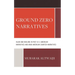 Ground Zero Narratives: Islam and Muslims in Post-9/11 American Narratives and Arab American Counter-Narratives