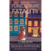 Foreclosure Fatality: A Lily Sprayberry Cozy Mystery