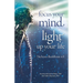 Focus your mind - Light up your life: Nichiren Buddhism 4.0