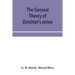 The general theory of Dirichlet's series