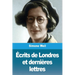 Écrits de Londres et dernières lettres