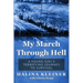 My March Through Hell: A Young Girl's Terrifying Journey to Survival