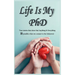 Life Is My PhD