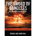 The Sword of Damocles Our Nuclear Age
