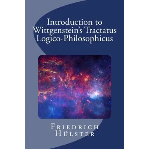 Introduction to Wittgenstein's Tractatus Logico-Philosophicus