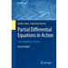 Partial Differential Equations in Action: From Modelling to Theory